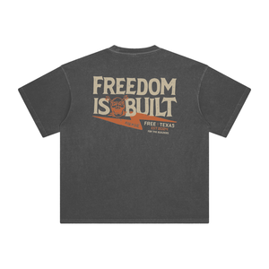 Freedom Is Built Tee