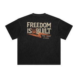 Freedom Is Built Tee